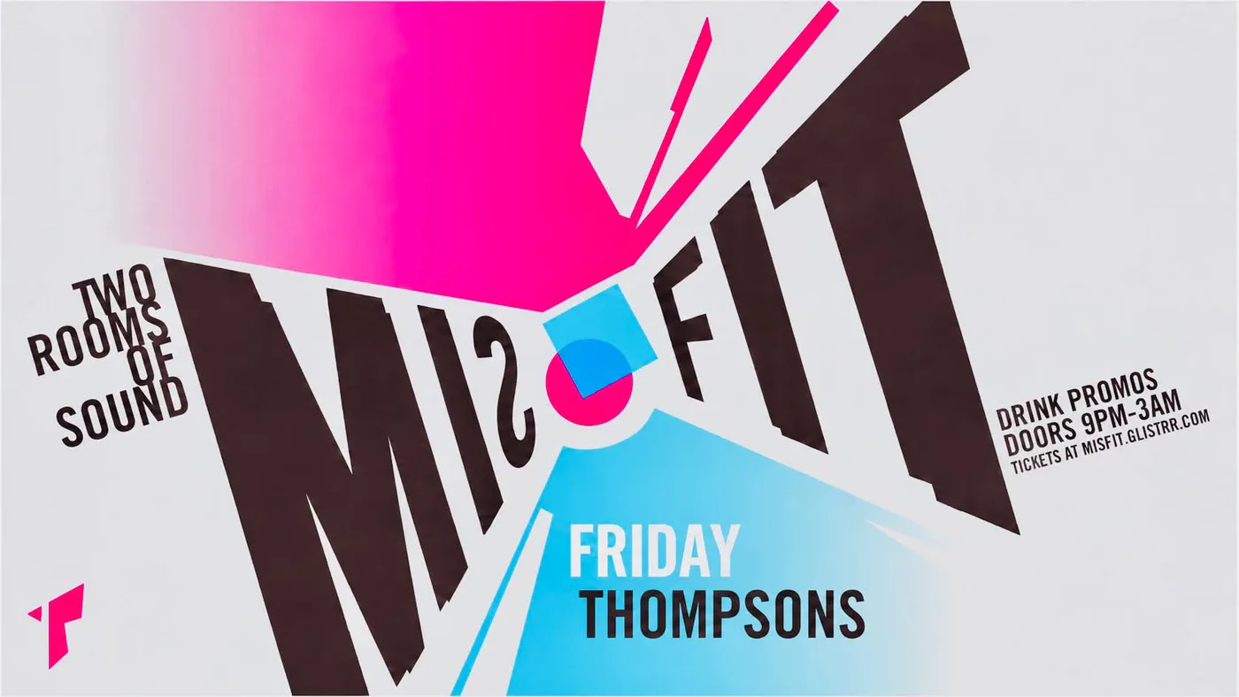 Misfit : Fridays : Thompsons artwork